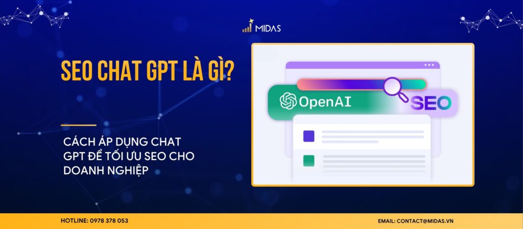 SEO CHAT GPT LÀ GÌ? CÁCH ÁP DỤNG CHAT GPT ĐỂ TỐI ƯU SEO CHO DOANH NGHIỆP