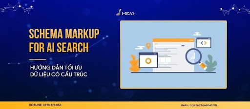 Schema Markup cho AI Search: Hướng dẫn đầy đủ cách tối ưu dữ liệu có cấu trúc