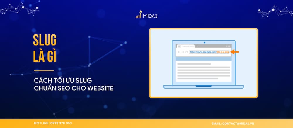 Slug Là Gì? Cách Tối Ưu Slug Chuẩn SEO Cho Website