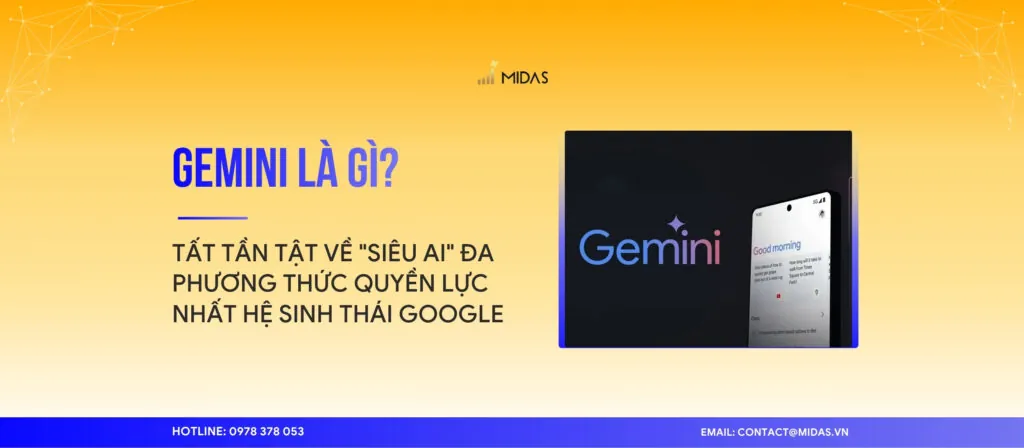 Gemini là gì? Tất tần tật về “Siêu AI” đa phương thức quyền lực nhất hệ sinh thái Google