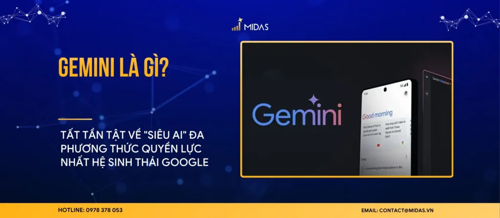 Gemini là gì? Tất tần tật về “Siêu AI” đa phương thức quyền lực nhất hệ sinh thái Google
