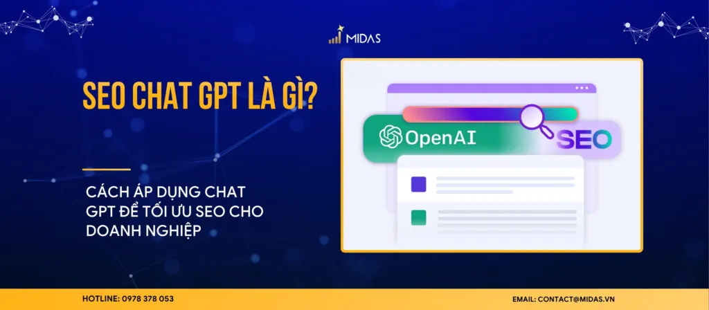 SEO CHAT GPT LÀ GÌ? CÁCH ÁP DỤNG CHAT GPT ĐỂ TỐI ƯU SEO CHO DOANH NGHIỆP