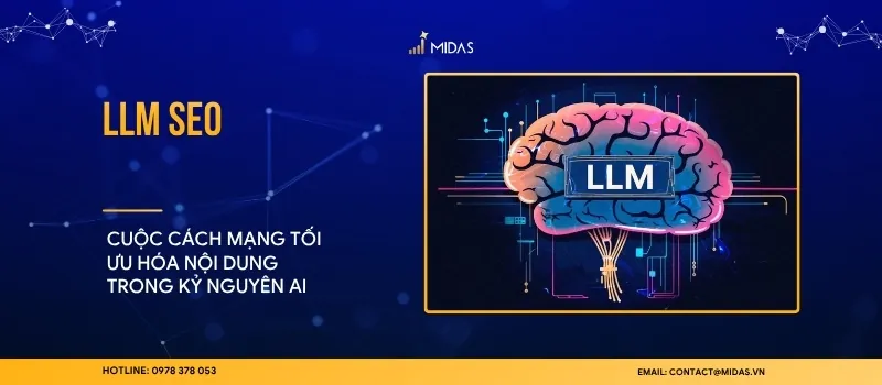 LLM SEO: Cuộc cách mạng tối ưu hóa nội dung trong kỷ nguyên AI