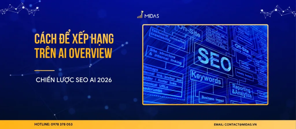 Cách để xếp hạng trên AI Overview: Chiến lược SEO AI 2026