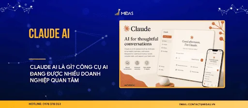 Claude AI là gì? Tính năng và cách dùng hiệu quả